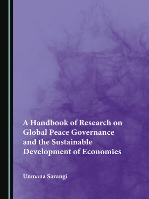 cover image of A Handbook of Research on Global Peace Governance and the Sustainable Development of Economies